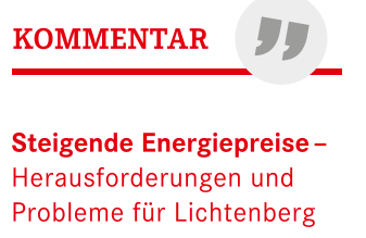 Steigende Energiepreise – Herausforderungen für Lichtenberg
